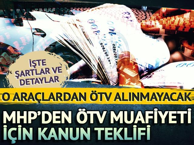 MHP'den ÖTV muafiyeti için teklif