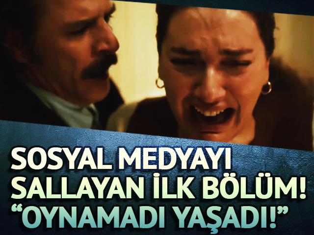 Sosyal medyayı ilk bölümüyle sallayan dizi! "Oynamadı yaşadı resmen" 