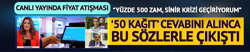 Canlı yayında fiyat atışması! '50 kağıt' lafını duyunca 'az mı?' diye çıkıştı: Yüzde 500 zam, sinir krizi geçiriyorum