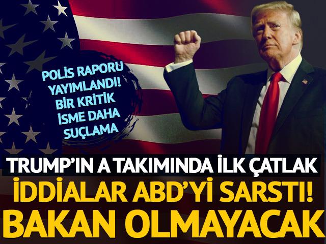 İddialar ABD'yi sarstı! İlk çatlak: Bakan olmayacak!