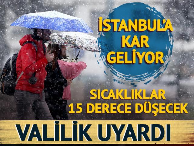 İstanbul'a kar geliyor! Hava sıcaklıkları 15 derece düşecek: İstanbul Valiliği'nden kar uyarısı