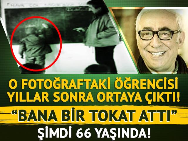 Öğrencisi ortaya çıktı! 'O fotoğraftaki benim'