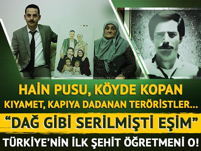 Türkiye'nin ilk şehit öğretmeni o! "Dağ gibi serilmişti eşim"