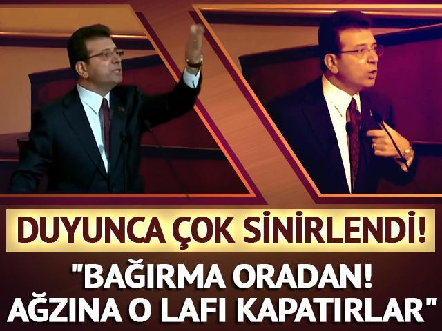 İmamoğlu: "Bağırma oradan! Ağzına o lafı kapatırlar"