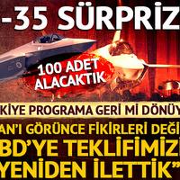 F-35 sürprizi! Türkiye programa geri mi dönüyor? "KAAN’ı görünce düşünceleri değişti, ABD'ye teklifimizi yeniden ilettik"