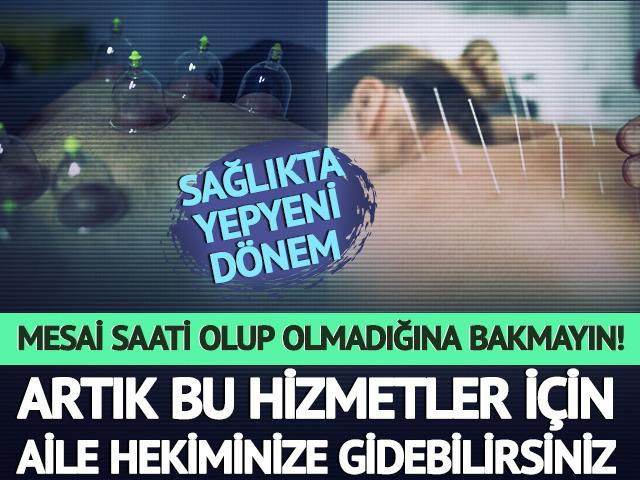 Hacamat ve akupunktur için artık aile hekiminize gidebilirsiniz