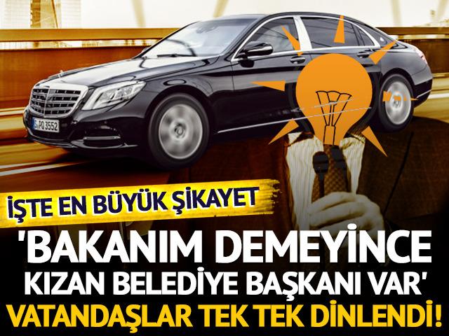 'Bakanım demeyince kızan belediye başkanları var' Şehirlerin, vatandaşın hassasiyetleri dinlendi! İşte en büyük şikayet