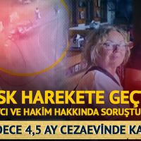 Sadece 4,5 ay cezaevinde kaldı! HSK harekete geçti, savcı ve hakim hakkında soruşturma