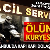 Ölüm kuryesi! İstanbul'da kapı kapı dolaşmış... 