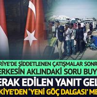 Türkiye'den 'yeni göç dalgası' mesajı!