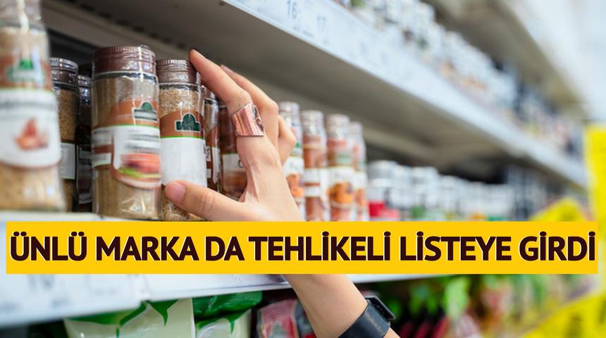 Tüm marketlerde var! Ünlü baharat markası da tehlikeli listeye girdi: İçinden izin verilmeyen ürün çıktı