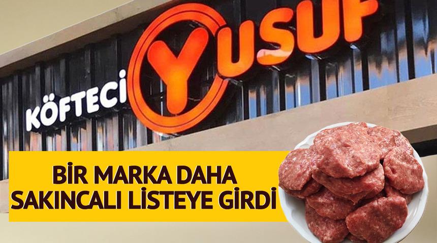Köfteci Yusuf'un ardından bir köfte markası daha listeye girdi! Bakanlık içinden çıkanı ifşaladı