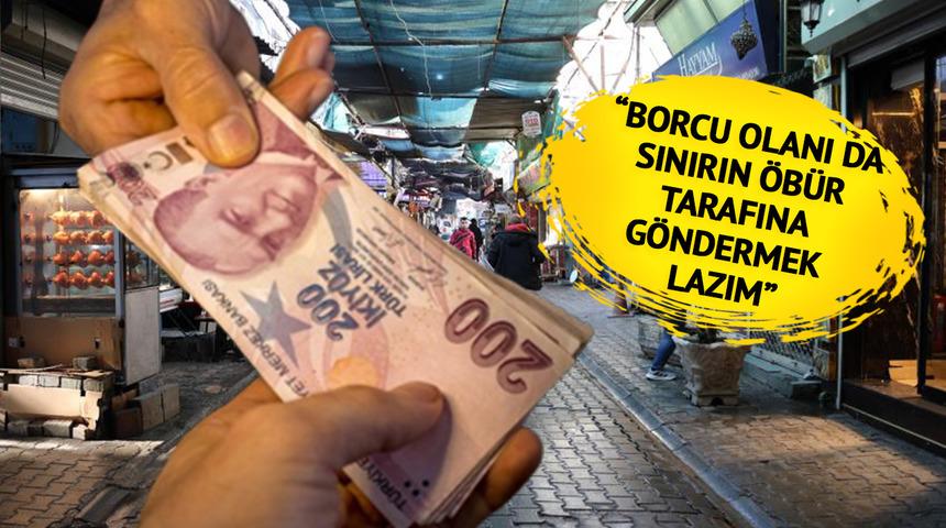 'Borcu olanı da sınırın öbür tarafına göndermek lazım' Çok konuşulacak 'Suriyeli' çıkışı! 