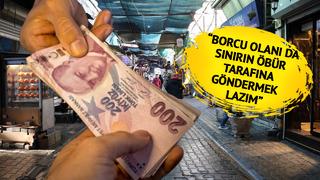 'Borcu olanı da sınırın öbür tarafına göndermek lazım' Çok konuşulacak 'Suriyeli' çıkışı! 