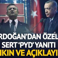 Cumhurbaşkanı Erdoğan'dan Özgür Özel'e çağrı! "Çıkın ve açıklayın sizde PYD konusunda eski genel başkanınız gibi mi düşünüyorsunuz?"