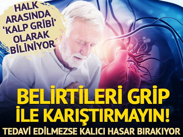 'Kalp gribi' tehlikesi: Belirtileri soğuk algınlığı ile karıştırmayın!