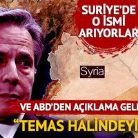 ABD Suriye'de o ismi arıyor! HTŞ açıklaması: 'Temas halindeyiz'