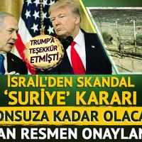 İsrail'den skandal Suriye kararı