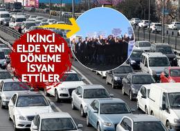 '1 milyon TL'ye gelmiş oldu' İkinci el araçta yeni düzenlemeye isyan ettiler! 'Fiyatlara yansıyacak'