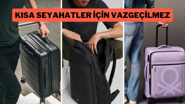 Kısa süreli seyahatlerde kullanabileceğiniz valiz ve sırt çantası modelleri
