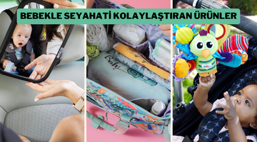 Bebeğinizle tatil stresini yok edecek...