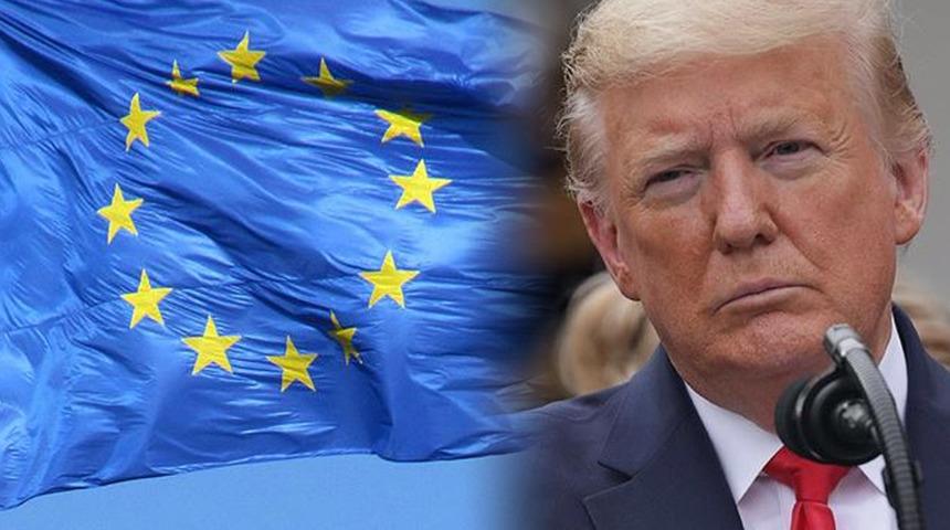 Donald Trump bu sefer de AB'yi tehdit etti! 'Sonuna kadar uygulayacağım'