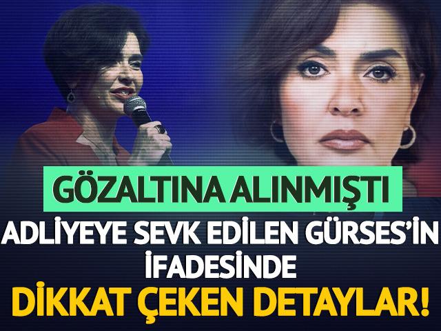 Özlem Gürses adliyeye sevk edildi! 