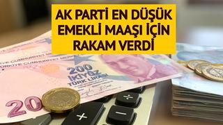 AK Parti en düşük emekli maaşı için rakam verdi! Asgari ücret beklentileri de ortaya çıktı