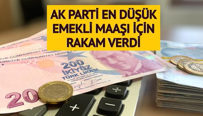 AK Parti en düşük emekli maaşı için rakam verdi! Asgari ücret ise...