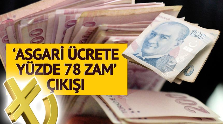 'Asgari ücrete yüzde 78 zam yapılması lazım' diyerek hükümete seslendi: 20 bin lira yaparsanız...