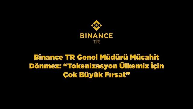 Binance TR genel müdürü Dönmez: “Tokenizasyon ülkemiz için çok büyük fırsat”