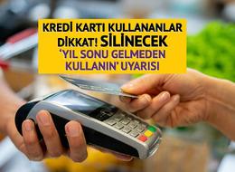 Geçerliliği bitecek, yıl bitmeden kullanın! Kredi kartlarında birikiyor 'Uygulamadan kontrol edin'