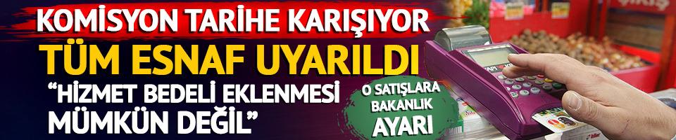 Tüm esnaf uyarıldı: Komisyon tarihe karışıyor