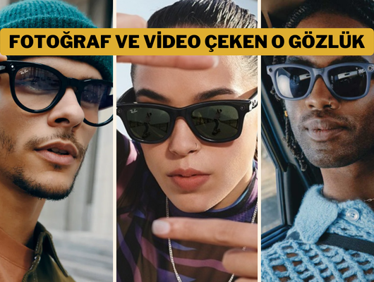 Gözlükte son nokta: Meta Ray-Ban Wayfarer Akıllık Gözlük!