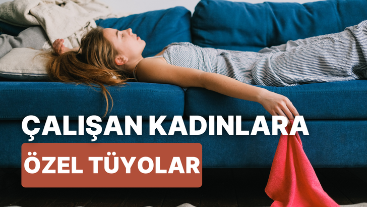 Çalışan kadınların ev işini kolaylaştıracak 11 taktik