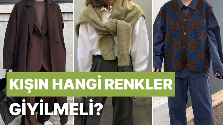 Dolabını buna göre düzenle! Kışın hangi renkler giyilmeli?