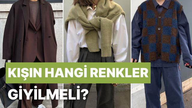 Dolabını buna göre düzenle! Kışın hangi renkler giyilmeli?