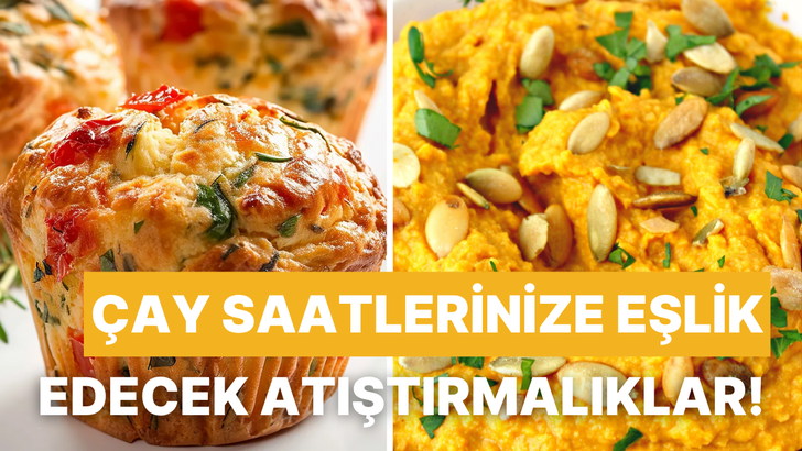 Çay saatlerinizi şenlendirecek 10 muhteşem atıştırmalık 