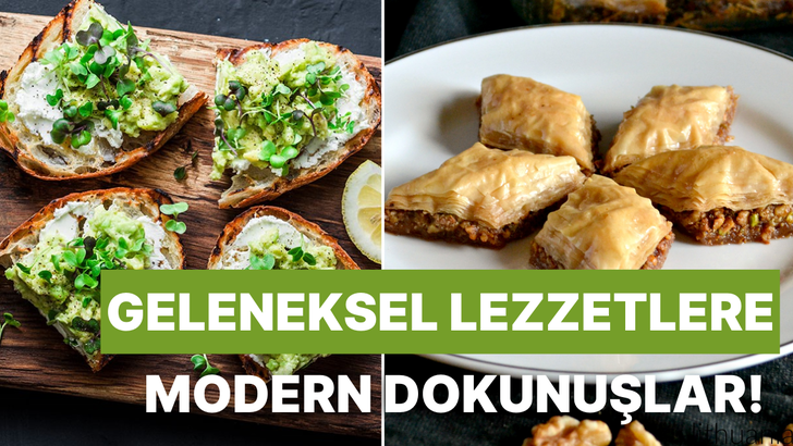 Geleneksel lezzetlere modern dokunuşlara örnek 10 tarif