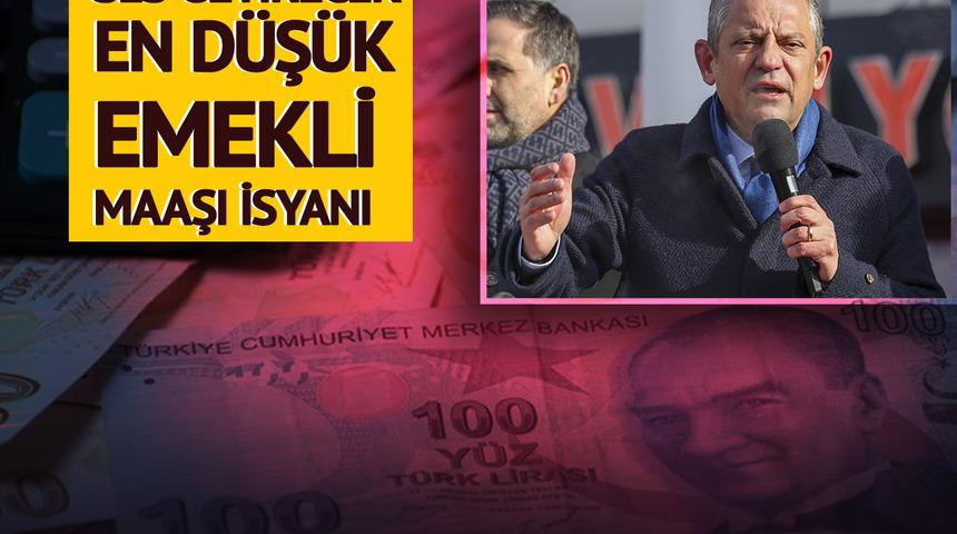 En düşük emekli maaşına isyan eden CHP lideri Özel: 14 bin lira emekliyi aç bırakma maaşıdır