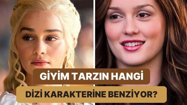 Seçimlerine göre hangi dizi karakteri gibi giyiniyorsun?