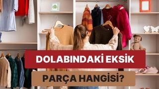 Bize tarzından bahset, dolabında mutlaka olması gereken parçayı söyleyelim!