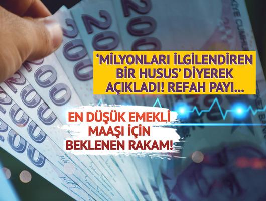 En düşük emekli maaşı için rakam verdi 'Refah payını kapsayan...'