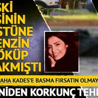 Eski eşini benzin döküp yakmıştı! Cani adamdan korkunç tehdit: "Bir daha KADES'e basma fırsatın olmayacak"