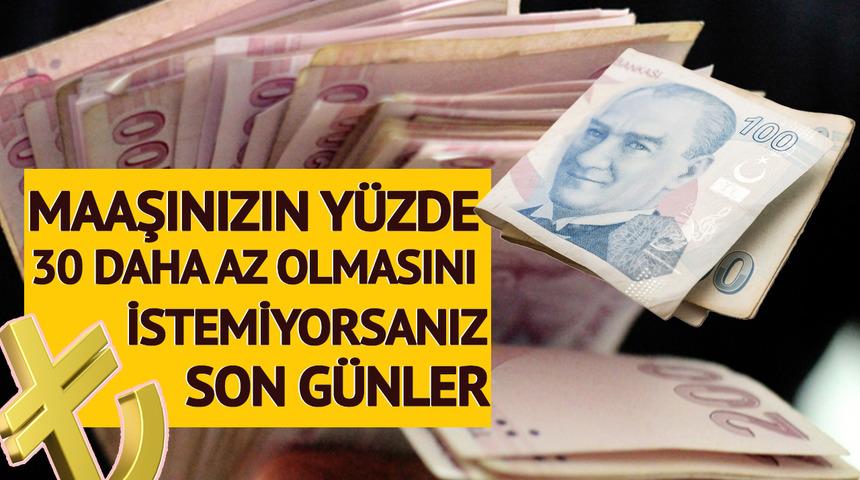 Bu fırsatı kaçıranların maaşı yüzde 30 daha az olacak! Son günlere yaklaşıldı: Fark kesin, işinizi garantiye alın