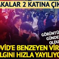 Covid-19'a benzeyen virüs salgını hızla yayılıyor: Vakalar iki katına çıktı! Doktorlardan uyarı geldi