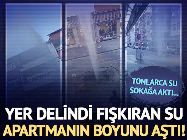 Yer delindi fışkıran su apartmanın boyunu aştı!