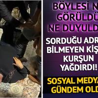 Akıllara durgunluk veren olay! Adres sordu, 'bilmiyorum' yanıtını alınca kurşun yağdırdı