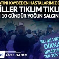 Bu iki virüs aldı başını gidiyor! Dikkat! Son 10 gündür yoğun salgın var