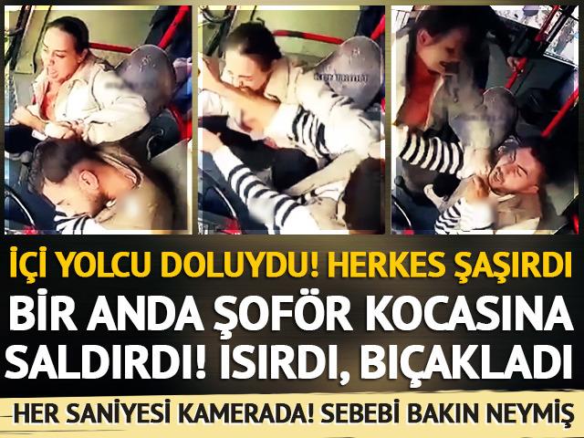 Boşanma aşamasındaki otobüs şoförü eşini hareket halindeyken bıçakladı! Biber gazı sıktı, ısırdı... Yolcuların can güvenliğini böyle hiçe saydı